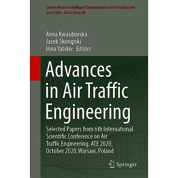 Advances in Air Traffic Engineering / Lecture Notes in Intelligent Transportation and Infrastructure