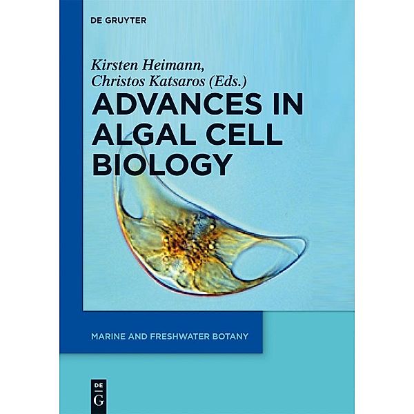 Advances in Algal Cell Biology / Marine and Freshwater Botany