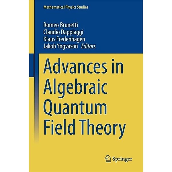 Advances in Algebraic Quantum Field Theory / Mathematical Physics Studies