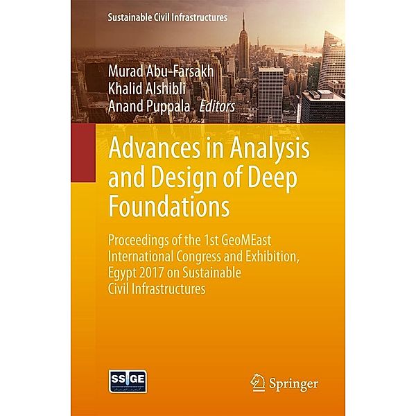 Advances in Analysis and Design of Deep Foundations / Sustainable Civil Infrastructures