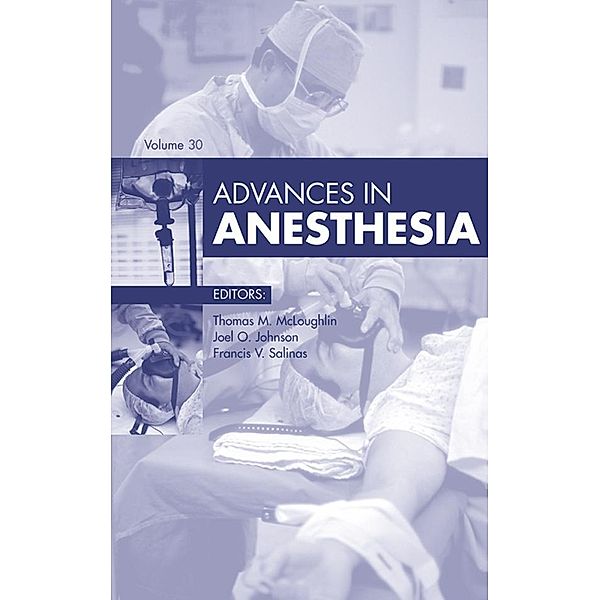 Advances in Anesthesia 2012, Thomas M. McLoughlin