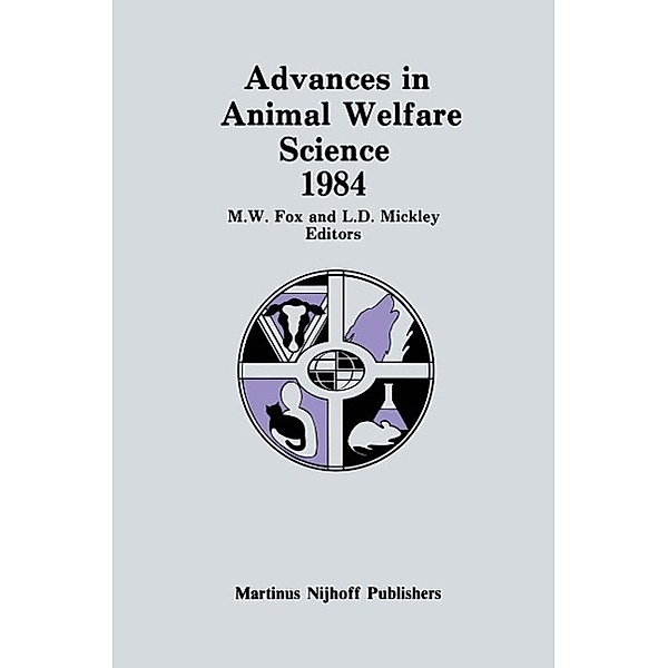 Advances in Animal Welfare Science 1984 / Advances in Animal Welfare Science Bd.1