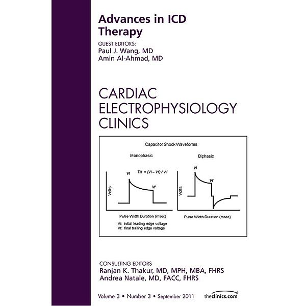 Advances in Antiarrhythmic Drug Therapy, An Issue of Cardiac Electrophysiology Clinics, Paul Wang, Amin Al-Ahmad