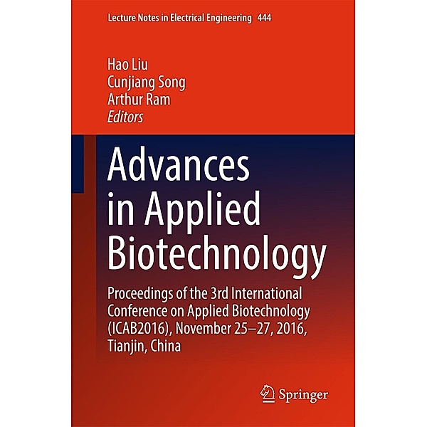Advances in Applied Biotechnology / Lecture Notes in Electrical Engineering Bd.444