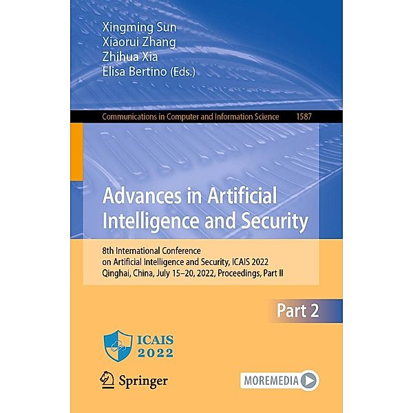 Advances in Artificial Intelligence and Security / Communications in Computer and Information Science Bd.1587