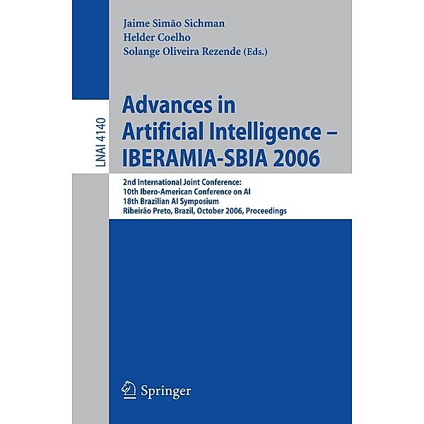 Advances in Artificial Intelligence - IBERAMIA-SBIA 2006 / Lecture Notes in Computer Science Bd.4140