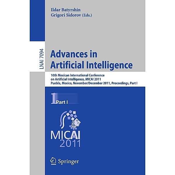 Advances in Artificial Intelligence / Lecture Notes in Computer Science Bd.7094