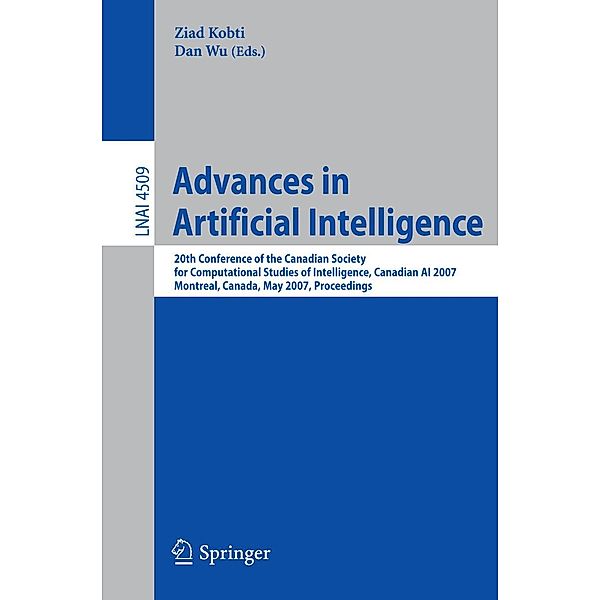 Advances in Artificial Intelligence / Lecture Notes in Computer Science Bd.4509, Ziad Kobti