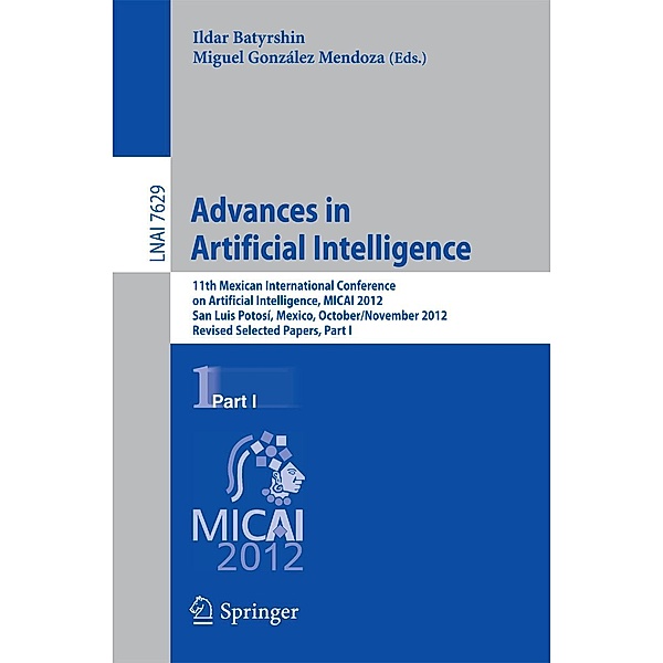 Advances in Artificial Intelligence / Lecture Notes in Computer Science Bd.7629