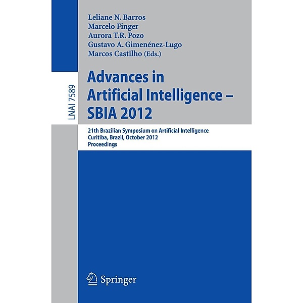 Advances in Artificial Intelligence - SBIA 2012 / Lecture Notes in Computer Science Bd.7589