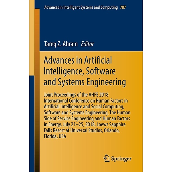 Advances in Artificial Intelligence, Software and Systems Engineering / Advances in Intelligent Systems and Computing Bd.787