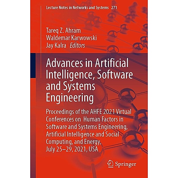 Advances in Artificial Intelligence, Software and Systems Engineering / Lecture Notes in Networks and Systems Bd.271