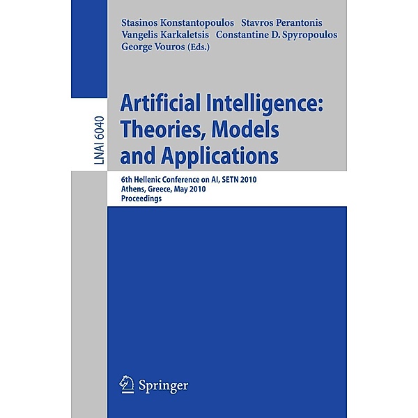 Advances in Artificial Intelligence: Theories, Models, and Applications / Lecture Notes in Computer Science Bd.6040