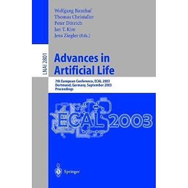 Advances in Artificial Life / Lecture Notes in Computer Science Bd.2801
