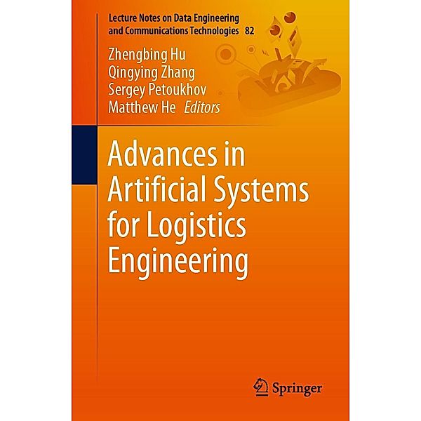 Advances in Artificial Systems for Logistics Engineering / Lecture Notes on Data Engineering and Communications Technologies Bd.82