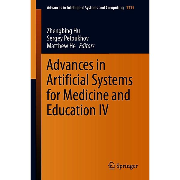 Advances in Artificial Systems for Medicine and Education IV / Advances in Intelligent Systems and Computing Bd.1315