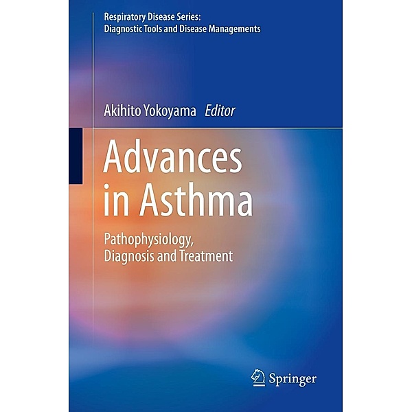 Advances in Asthma / Respiratory Disease Series: Diagnostic Tools and Disease Managements