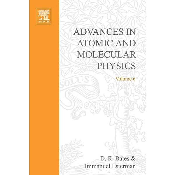 Advances in Atomic and Molecular Physics