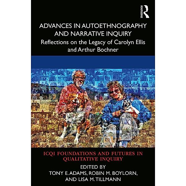 Advances in Autoethnography and Narrative Inquiry