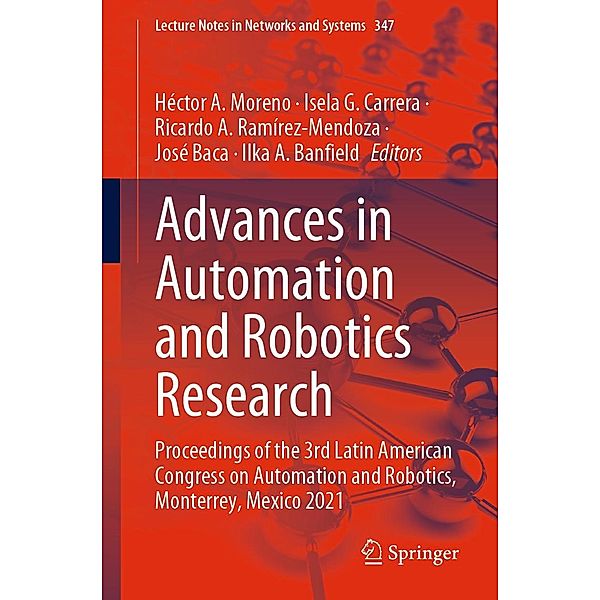 Advances in Automation and Robotics Research / Lecture Notes in Networks and Systems Bd.347