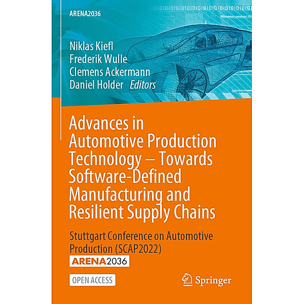 Advances in Automotive Production Technology - Towards Software-Defined Manufacturing and Resilient Supply Chains