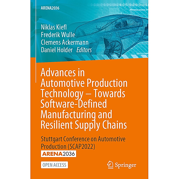 Advances in Automotive Production Technology - Towards Software-Defined Manufacturing and Resilient Supply Chains