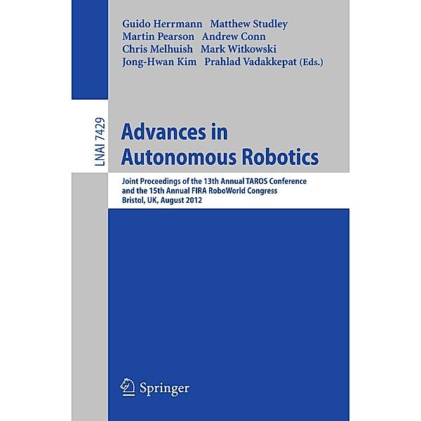 Advances in Autonomous Robotics / Lecture Notes in Computer Science Bd.7429