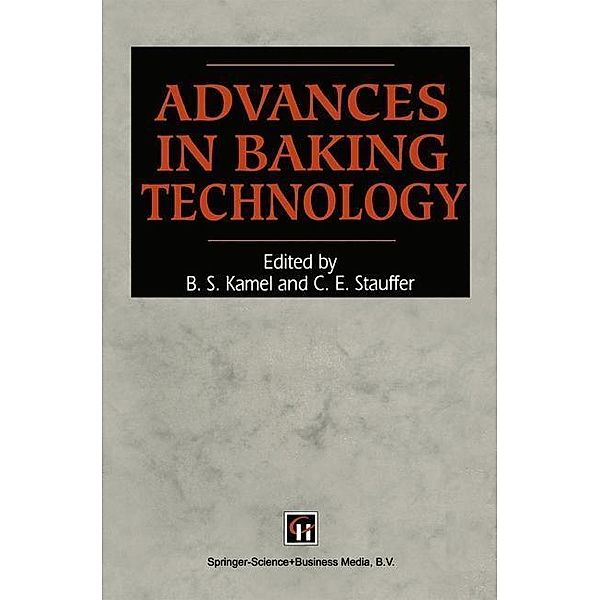 Advances in Baking Technology, B. S. Kamel And C. E. Stauffer