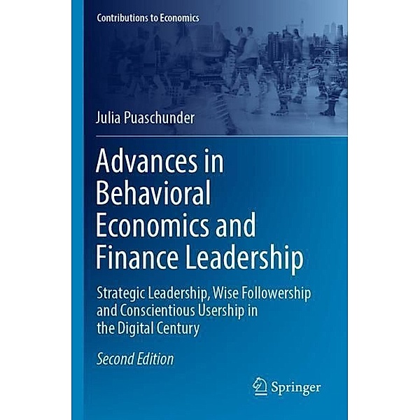Advances in Behavioral Economics and Finance Leadership, Julia Puaschunder