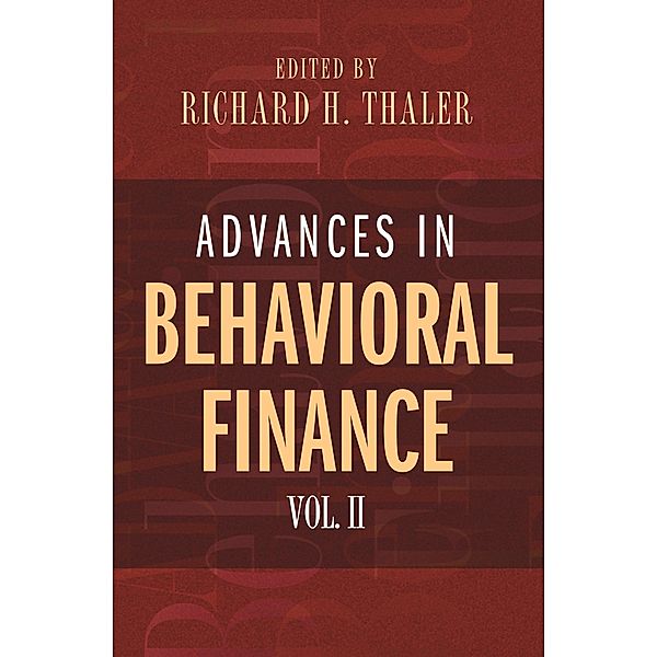 Advances in Behavioral Finance, Volume II / The Roundtable Series in Behavioral Economics