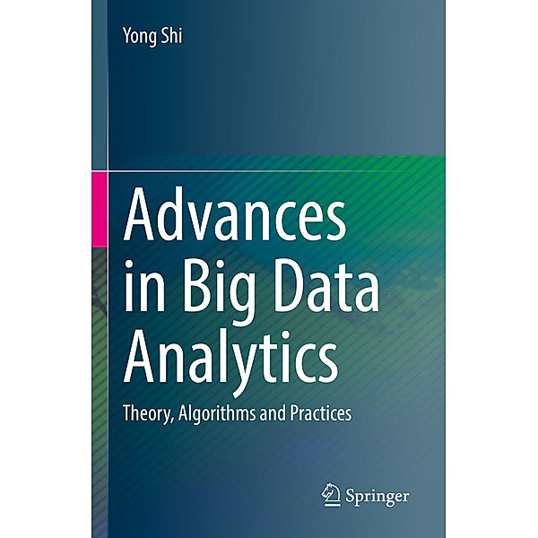 Advances in Big Data Analytics, Yong Shi