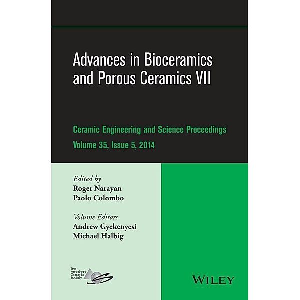 Advances in Bioceramics and Porous Ceramics VII, Volume 35, Issue 5 / Ceramic Engineering and Science Proceedings Bd.35