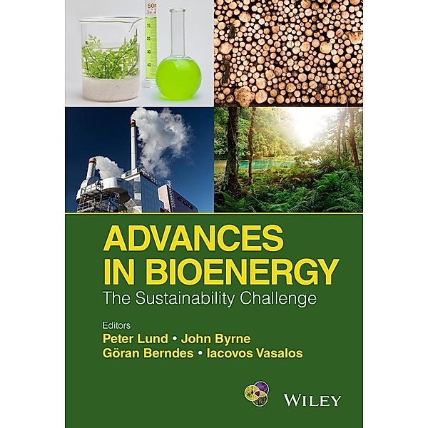 Advances in Bioenergy, Goeran Berndes, John Byrne, Iacovos Vasalos, Peter D. Lund