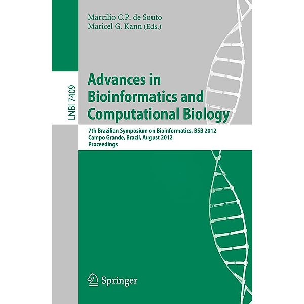 Advances in Bioinformatics and Computational Biology / Lecture Notes in Computer Science Bd.7409