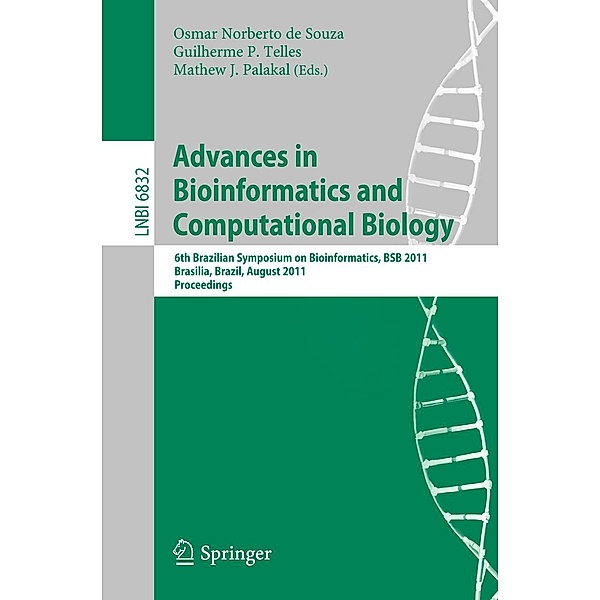 Advances in Bioinformatics and Computational Biology / Lecture Notes in Computer Science Bd.6832