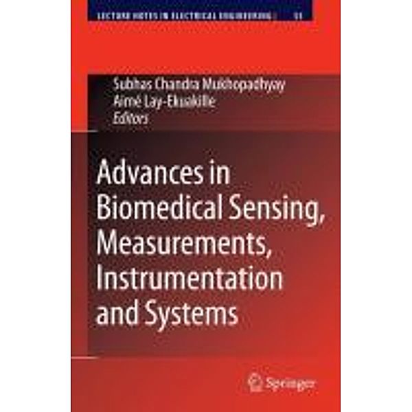 Advances in Biomedical Sensing, Measurements, Instrumentation and Systems / Lecture Notes in Electrical Engineering Bd.55