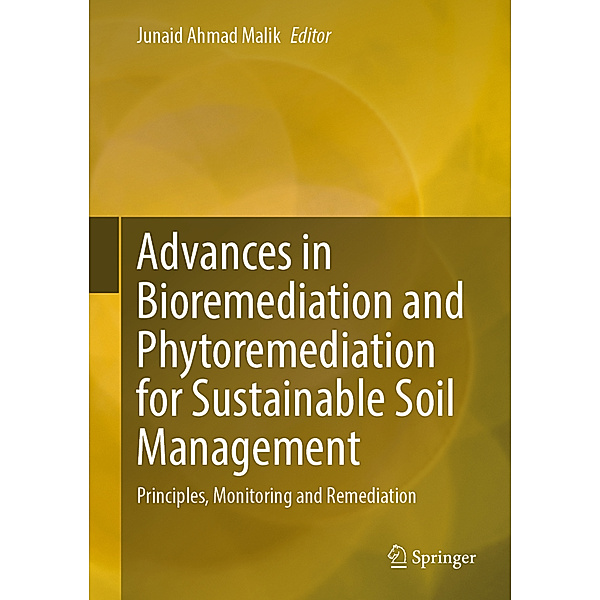 Advances in Bioremediation and Phytoremediation for Sustainable Soil Management