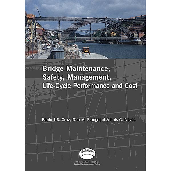 Advances in Bridge Maintenance, Safety Management, and Life-Cycle Performance, Set of Book & CD-ROM