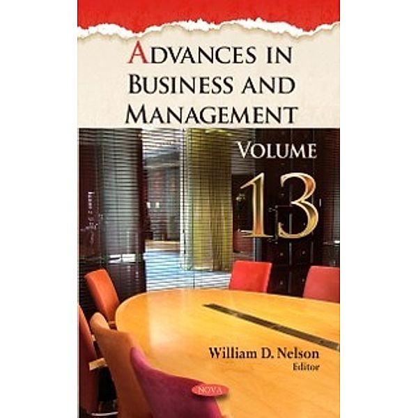 Advances in Business and Management: Advances in Business and Management. Volume 13