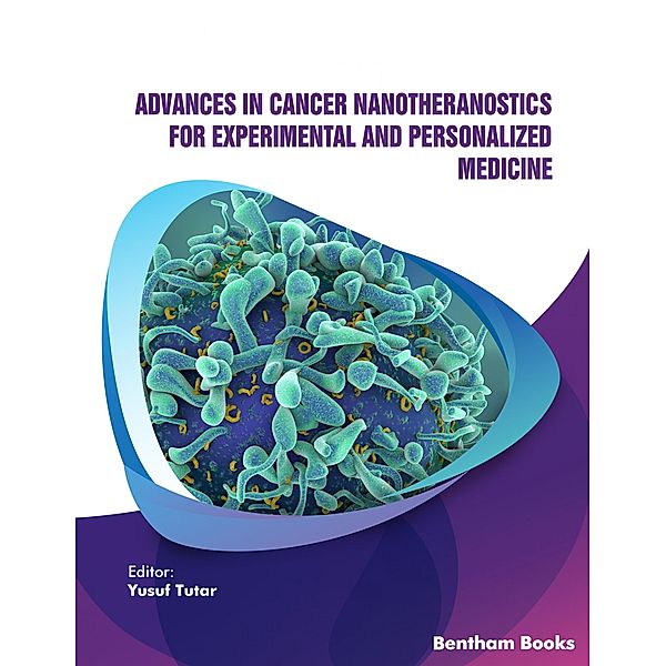 Advances in Cancer Nanotheranostics for Experimental and Personalized Medicine