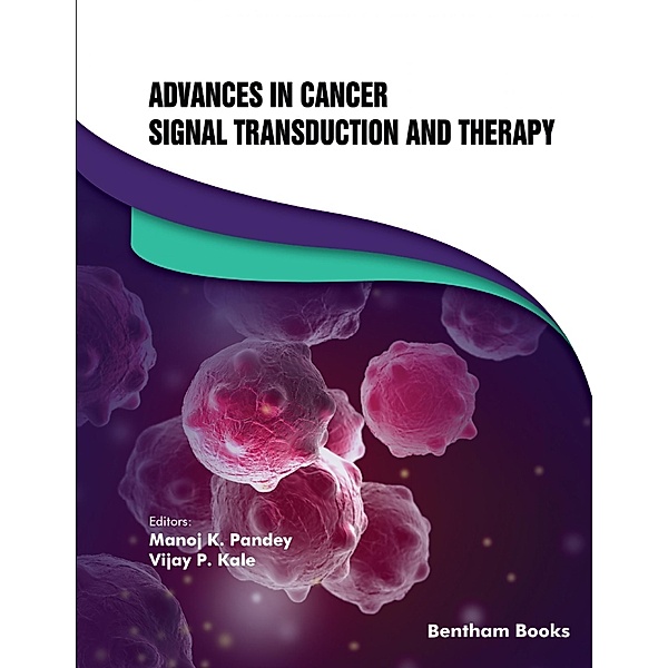 Advances in Cancer Signal Transduction and Therapy / Recent Advances in Signal Transduction Research and Therapy Bd.1