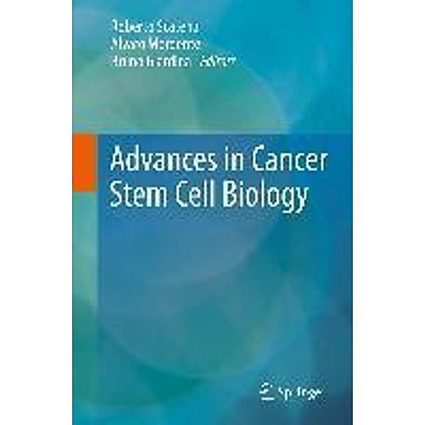 Advances in Cancer Stem Cell Biology, Bruno Giardina, Alvaro Mordente, Roberto Scatena