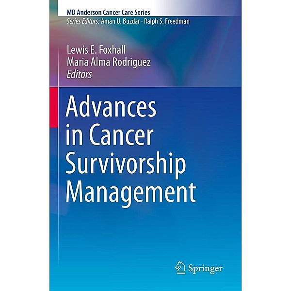 Advances in Cancer Survivorship Management / MD Anderson Cancer Care Series
