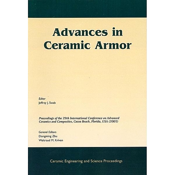 Advances in Ceramic Armor / Ceramic Engineering and Science Proceedings Bd.26