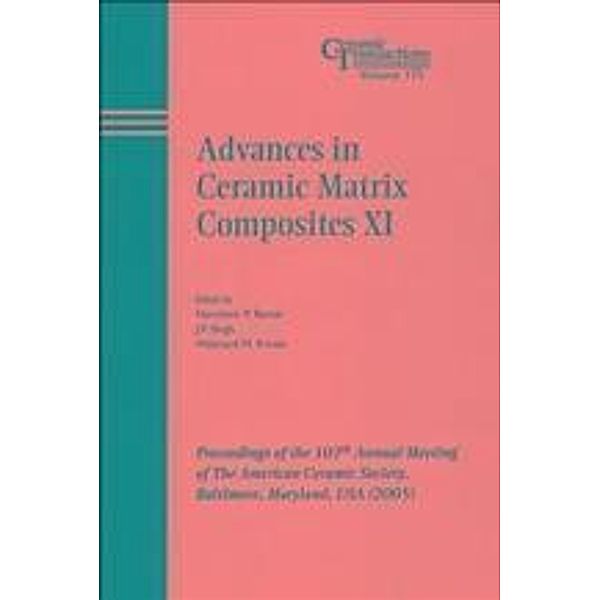 Advances in Ceramic Matrix Composites XI / Ceramic Transaction Series Bd.175