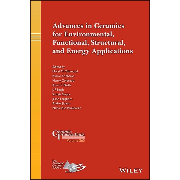 Advances in Ceramics for Environmental, Functional, Structural, and Energy Applications / Ceramic Transaction Series Bd.265