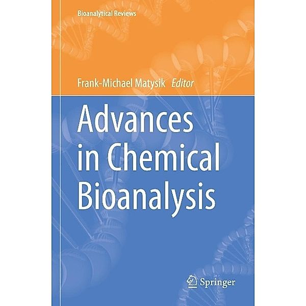 Advances in Chemical Bioanalysis / Bioanalytical Reviews Bd.1