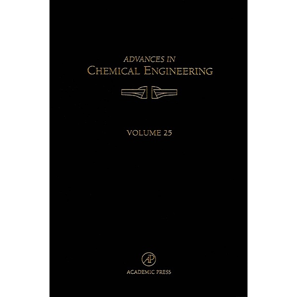 Advances in Chemical Engineering, John H. Seinfeld, George Stephanopoulos