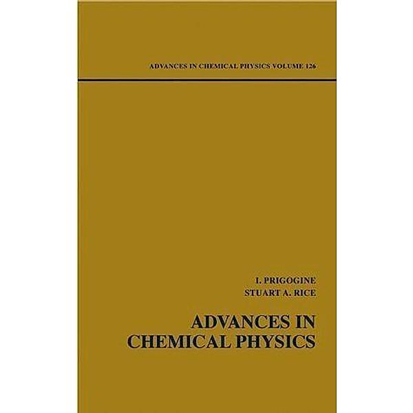 Advances in Chemical Physics, Volume 126 / Advances in Chemical Physics Bd.126
