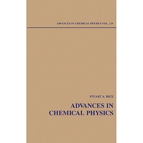 Advances in Chemical Physics, Volume 129 / Advances in Chemical Physics Bd.129